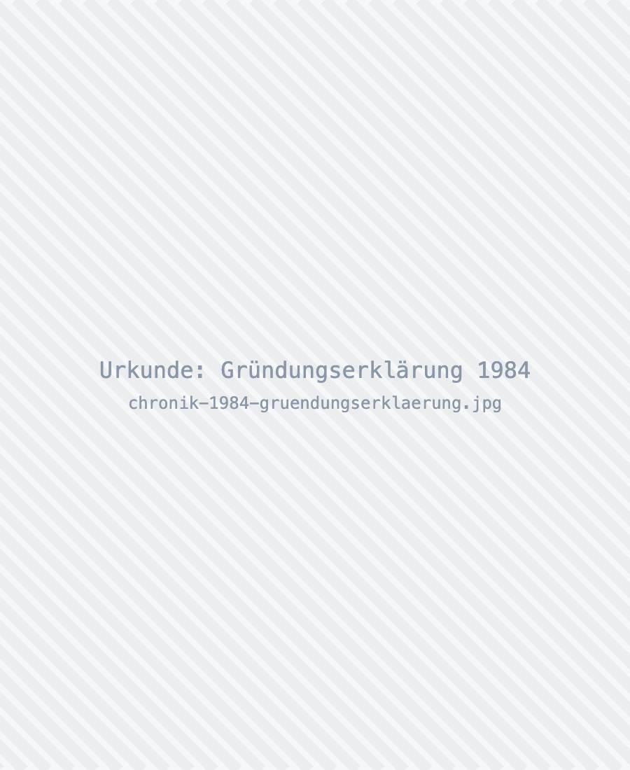Urkunde: Gründungserklärung 1984