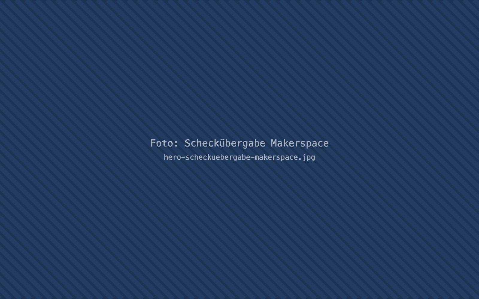 Foto: Scheckübergabe Makerspace